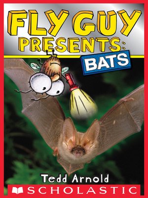 cover image of Fly Guy Presents: Bats (Scholastic Reader, Level 2)